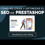 Mejora el rendimiento de tu sitio web PrestaShop con nuestra optimización SEO