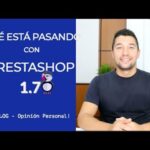 PrestaShop 1.7: Descubre las novedades de esta actualización