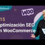 Optimización WordPress SEO para WooCommerce: Consejos y estrategias