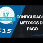 Configuración de la pasarela de pago PrestaShop 2023: Mejores prácticas